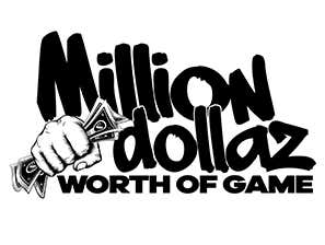 Million Dollaz Worth of Game